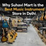 Suhavi-Mart-is-the-Best-Music-Instrument-Store-in-Delhi