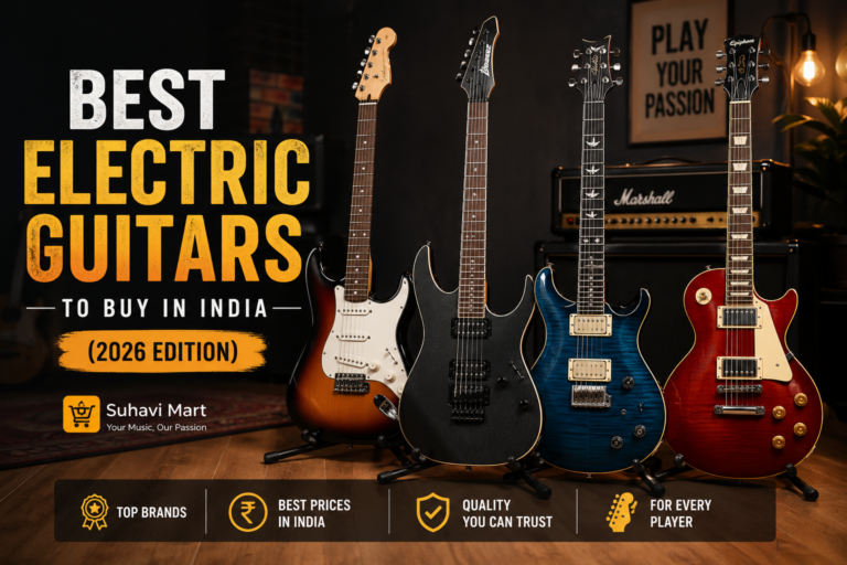 Best Electric Guitars to Buy in India (2026 Edition) – Suhavi Mart