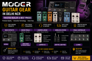 MOOER Guitar Gear in Delhi NCR — Trusted Dealer & Best Prices at Suhavi Mart