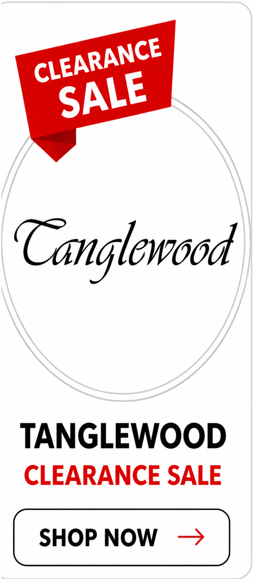 Tanglewood Clearance Sale